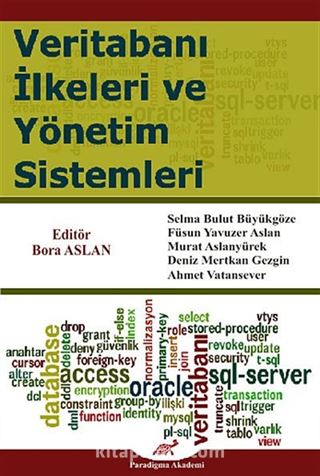 Veritabanı İlkeleri ve Yönetim Sistemleri