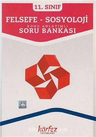 11.Sınıf Felsefe-Sosyoloji Konu Anlatımlı Soru Bankası