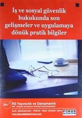 İş ve Sosyal Güvenlik Hukukunda Son Gelişmeler ve Uygulamaya Dönük Pratik Bilgiler (Cd)