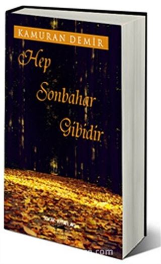 Hep Sonbahar Gibidir