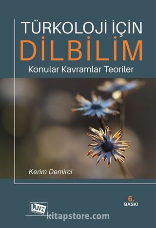 Türkoloji için Dilbilim: Konular Kavramlar Teoriler