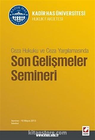 Ceza Hukuku ve Ceza Yargılamasında Son Gelişmeler Semineri