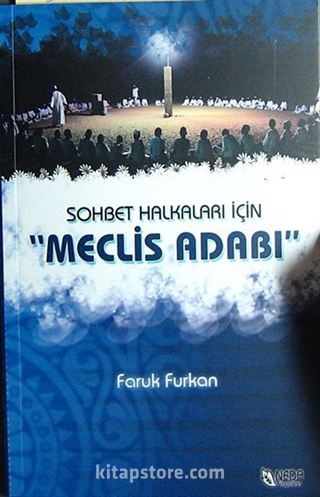 Sohbet Halkaları İçin Meclis Adabı