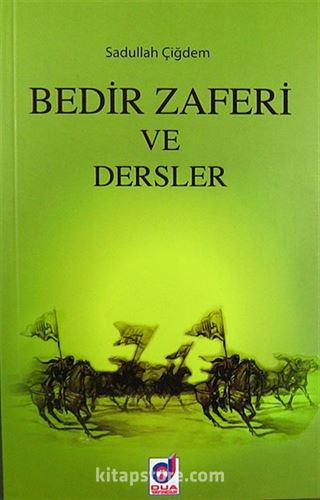 Bedir Zaferi ve Dersler