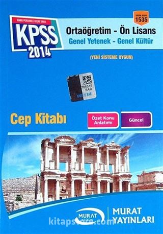 2014 KPSS Ortaöğretim-Ön Lisans Genel Yetenek-Genel Kültür Cep Kitabı (Kod:1535)