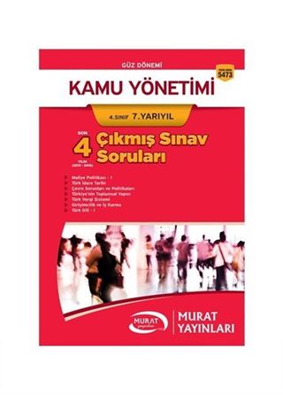 Kamu Yönetimi 4. Sınıf 7. Yarıyıl Çıkmış Sınav Soruları (Kod:5473)