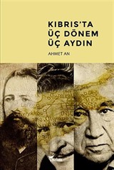 Kıbrıs'ta Üç Dönem Üç Aydın