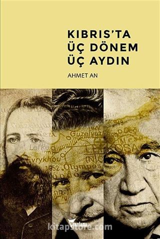 Kıbrıs'ta Üç Dönem Üç Aydın