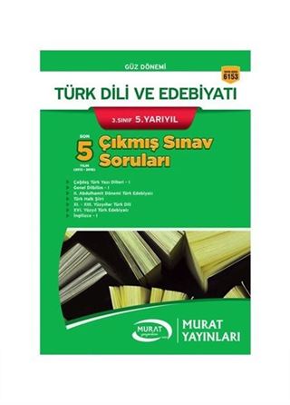 Türk Dili ve Edebiyatı 3. Sınıf 5. Yarıyıl Çıkmış Sınav Soruları (Kod:6153)