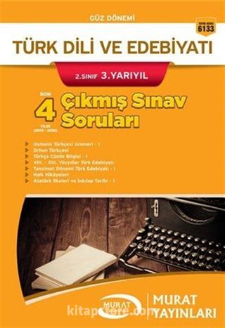 Türk Dili ve Edebiyatı 2. Sınıf 3. Yarıyıl Çıkmış Sınav Soruları (Kod:6133)