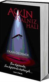 Aşkın Yalnız Hali