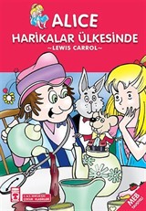 Alice Harikalar Ülkesinde / 2. ve 3. Sınıflar İçin Çocuk Klasikleri