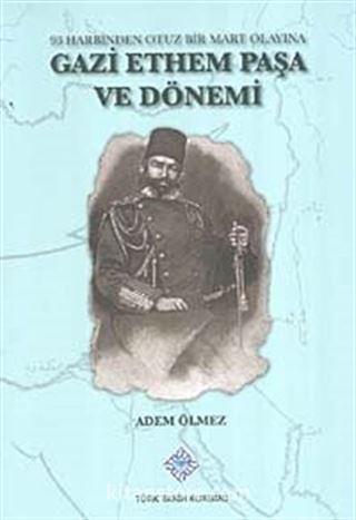 Gazi Ethem Paşa ve Dönemi