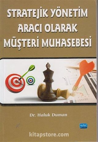 Stratejik Yönetim Aracı Olarak Müşteri Muhasebesi