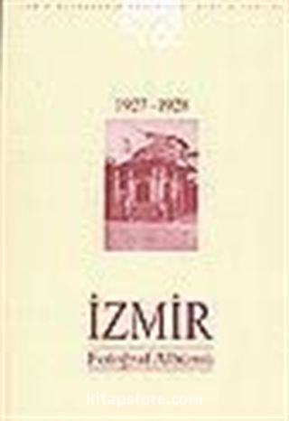 İzmir Fotoğraf Albümü 1927-1928 / Gelişen İzmir