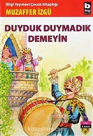 Duyduk Duymadık Demeyin