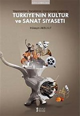 Türkiye'nin Kültür ve Sanat Siyaseti