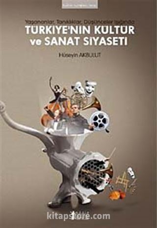 Türkiye'nin Kültür ve Sanat Siyaseti