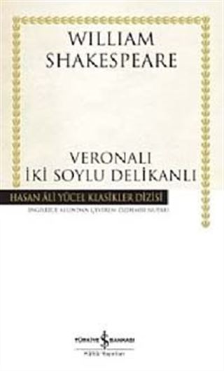 Veronalı İki Soylu Delikanlı (Ciltli)