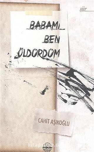 Babamı Ben Öldürdüm