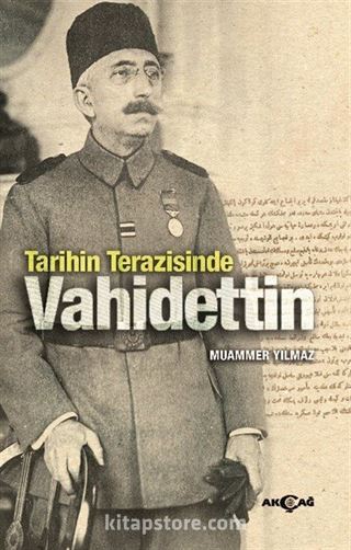 Tarihin Terazisinde Vahidettin