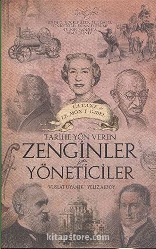 Tarihe Yön Veren Zenginler Yöneticiler