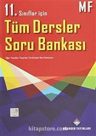 11. Sınıflar İçin Tüm Dersler Soru Bankası MF