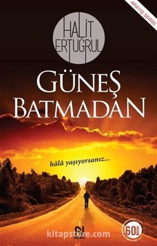 Güneş Batmadan