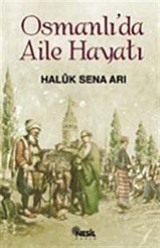 Osmanlıda Aile Hayatı