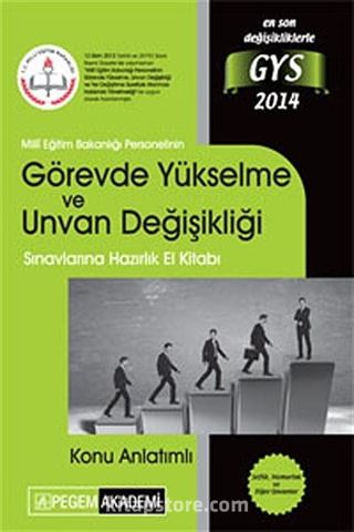 2014 Milli Eğitim Bakanlığı Personelinin Görevde Yükselme ve Unvan Değişikliği Sınavlarına Hazırlık El Kitabı