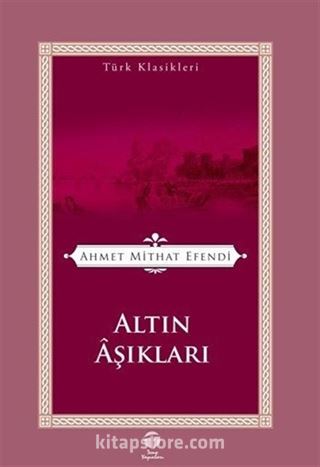 Altın Aşıkları / Türk Klasikleri