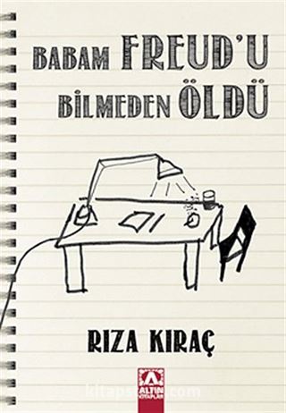 Babam Freud'u Bilmeden Öldü