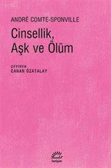 Cinsellik, Aşk ve Ölüm