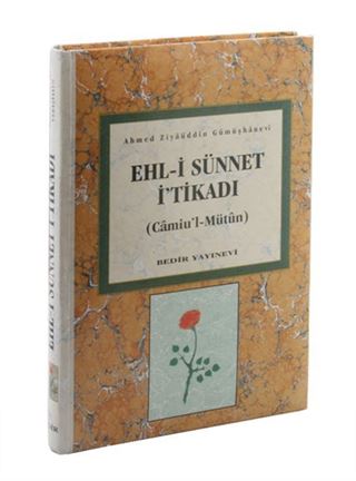 Ehli Sünnet İtikadı (Ciltli) Camiül Mütun Tercümesi  (Metin ve Şerhi)