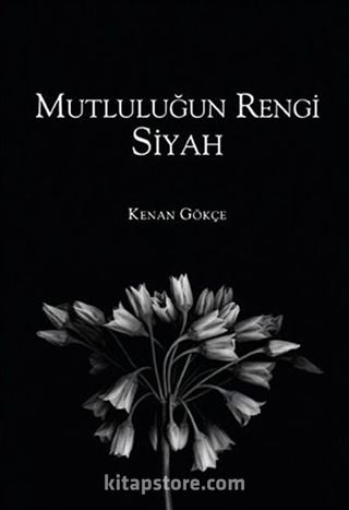 Mutluluğun Rengi Siyah