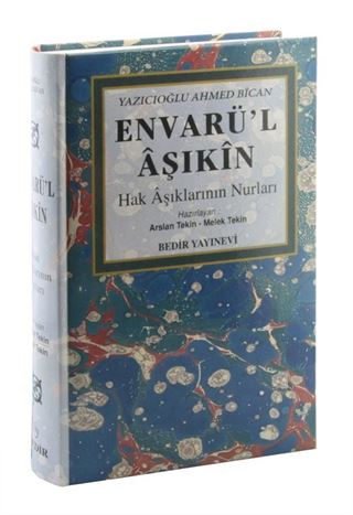 Envarü'l Aşıkın / Hak Aşıklarının Nurları