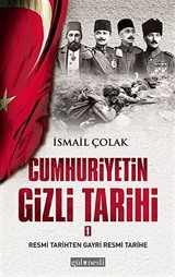 Cumhuriyetin Gizli Tarihi 1