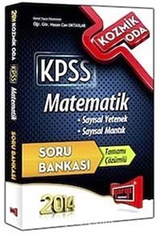 2014 KPSS Matematik Sayısal Yetenek Sayısal Mantık Kozmik Oda Tamamı Çözümlü Soru Bankası