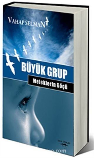 Büyük Grup - Meleklerin Göçü