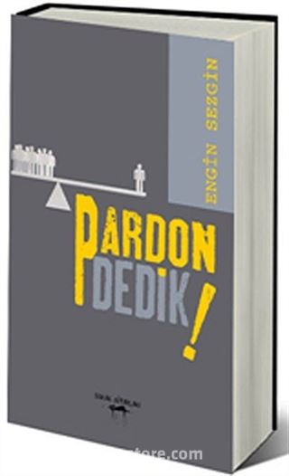 Pardon Dedik!