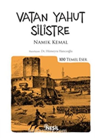 Vatan Yahut Silistre / 100 Temel Eser