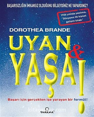 Uyan ve Yaşa!