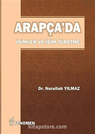 Arapça'da İsimler ve İsim Türetme