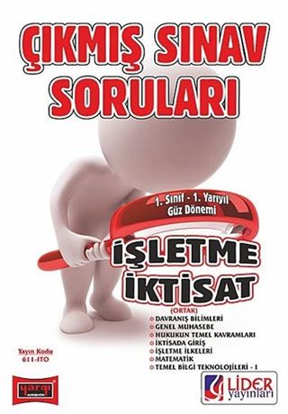 AÖF 1. Sınıf Güz Dönemi 1. Yarıyıl İşletme-İktisat Çıkmış Sınav Soruları (Kod:AF-611-ITO)