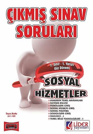 AÖF 1. Sınıf Güz Dönemi 1. Yarıyıl Sosyal Hizmetler Çıkmış Sınav Soruları (Kod:AF-611-SH)