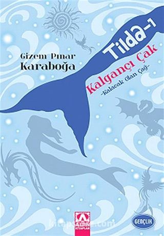 Kalgançı Çak - Kalacak Olan Çağ / Tilda -1