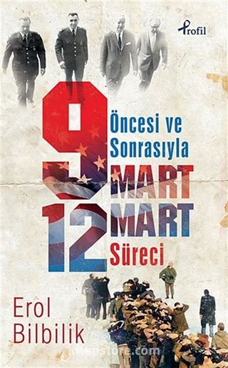 Öncesi ve Sonrasıyla 9 Mart-12 Mart Süreci