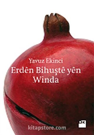 Erden Bihuşte yen Winda