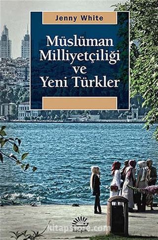 Müslüman Milliyetçiliği ve Yeni Türkler