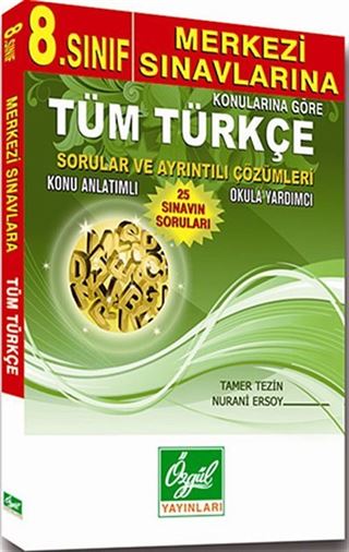 8. Sınıf Merkezi Sınavlarına Konularına Göre Tüm Türkçe - Sorular ve Ayrıntılı Çözümleri